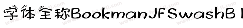 字体全称BookmanJFSwashB Italic字体转换